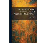 The New England Clergy and the American Revolution