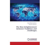 The New Enlightenment between Traditions and Challenges