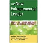 The New Entrepreneurial Leader: Developing Leaders Who Shape Social and Economic Opportunity (Agency/Distributed) H James Wilson (Auteur)