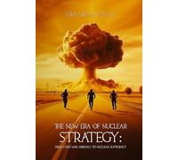 The New Era of Nuclear Strategy: From Cold War Arsenals to Nuclear Sufficiency