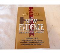 The New Evidence That Demands a Verdict: Fully Updated to Answer the Questions Challenging Christians Today