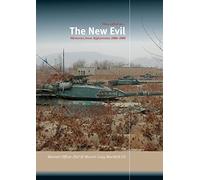 The New Evil: Memories from Afghanistan 2006-2008