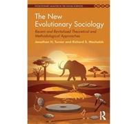The New Evolutionary Sociology by Richard Machalek Jonathan Turner, Richard Machalek (Auteur)