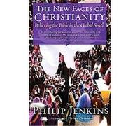 The New Faces of Christianity Philip Jenkins (Auteur)