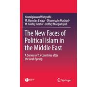 The New Faces of Political Islam in the Middle East: A Survey of 15 Countries after the Arab Spring