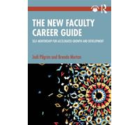 The New Faculty Career Guide Self-Mentorship for Accelerated Growth and Development - Jodi Pilgrim - Routledge - ebook (ePub) - Livre