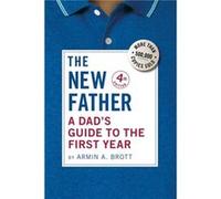 The New Father by Armin A. Brott Armin A. Brott (Auteur)