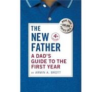 The New Father by Armin A. Brott Armin A. Brott (Auteur)