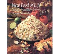 The New Food of Life: A Book of Ancient Persian and Modern Iranian Cooking and Ceremonies