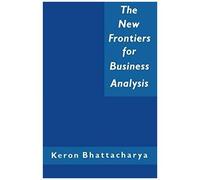 The New Frontiers For Business Analysis