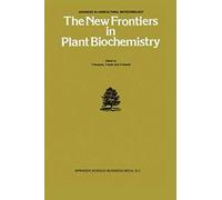 The New Frontiers In Plant Biochemistry
