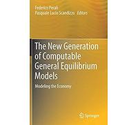 The New Generation Of Computable General Equilibrium Models
