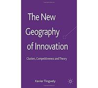 The New Geography Of Innovation