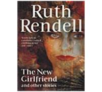 The New Girlfriend And Other Stories