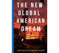 The New Global American Dream: The Global Advantage: New Opportunities for Americans