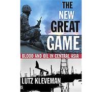 The New Great Game Lutz Kleveman (Auteur)