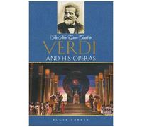 The New Grove Guide To Verdi And His Operas