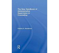 The New Handbook Of Administrative Supervision In Counseling