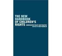 The New Handbook of Childrens Rights by Bob Franklin