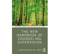 The New Handbook of Counseling Supervision