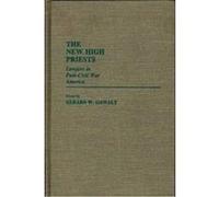 The New High Priests, CONTRIBUTIONS IN LEGAL STUDIES