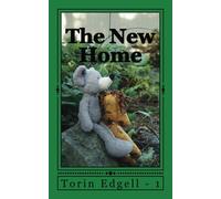 The New Home (The Adventures of Tom Hiram) (Volume 1)