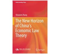 The New Horizon Of China's Economic Law Theory