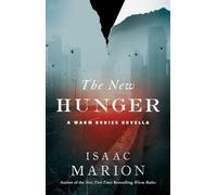 The New Hunger: A Warm Bodies Novella