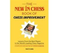 The New in Chess Book of Chess Improvement Lessons from the Best Players in the Worlds Leading Chess Magazine - Steve Giddins - Interchess - Livre en Angl Steve GiddinsSteve Giddins (Auteur)