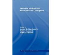 The New Institutional Economics of Corruption by Johann Graf Lambsdorff Lambsdorff, J. (Auteur)