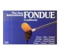 The New International Fondue Cookbook by Coleen SimmonsBob Simmons Bob Simmons, Coleen Simmons, Ed Callahan (Auteur)