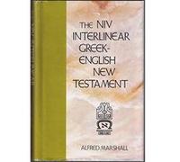 The New International Version Interlinear Greek-English New Testament