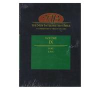 The New Interpreter's Bible : Luke - John Volume 9