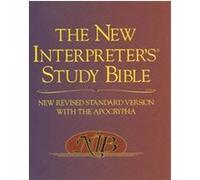 The New Interpreter's Study Bible: New Revised Standard Version With the Apocrapha
