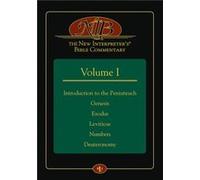 The New Interpretersr Bible Commentary Volume I Introduction to the Pentateuch Genesis Exodus Leviticus Numbers Deuteronomy by Edited by Leander E Keck Edited by Leander E Keck (Auteur)
