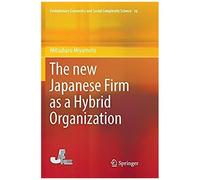 The New Japanese Firm As A Hybrid Organization