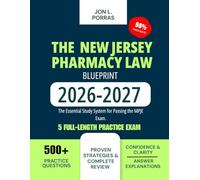 The New Jersey Pharmacy Law Blueprint 2026-2027: The Essential Study System for Passing the MPJE Exam.