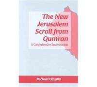 The New Jerusalem Scroll from Qumran, Jsp Supplement Series, 25 Michael Chyutin (Auteur)