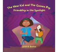 The New Kid and The Guinea Pig:: Friendship in the Spotlight