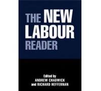 The New Labour Reader Richard Heffernan (Auteur)