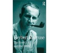 The New Left and the 1960s by Herbert Marcuse Marcuse, Herbert (Auteur)