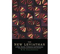 The New Leviathan; Or, Man, Society, Civilization And Barbarism