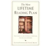 The New Lifetime Reading Plan Clifton Fadiman, John S. Major (Auteur)