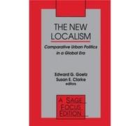 The New Localism Edward G. Goetz (Auteur)