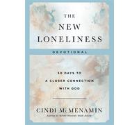 The New Loneliness Devotional 50 Days to a Closer Connection with God - Cindi Mc Menamin - Harvest House Publishers - ebook (ePub) - Livre