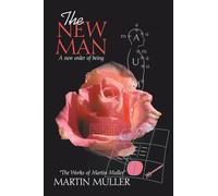 The New Man: A new order of being