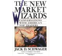 [[The New Market Wizards: Conversations with America's Top Traders]] [By: Schwager, Jack D.] [March, 2001]