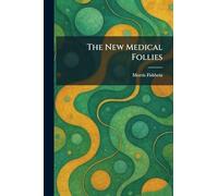 The New Medical Follies