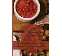 The New Mediterranean Recipe Book
