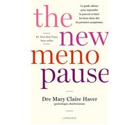 The New Menopause - Mary Clair Haver - Larousse - broché - Guide